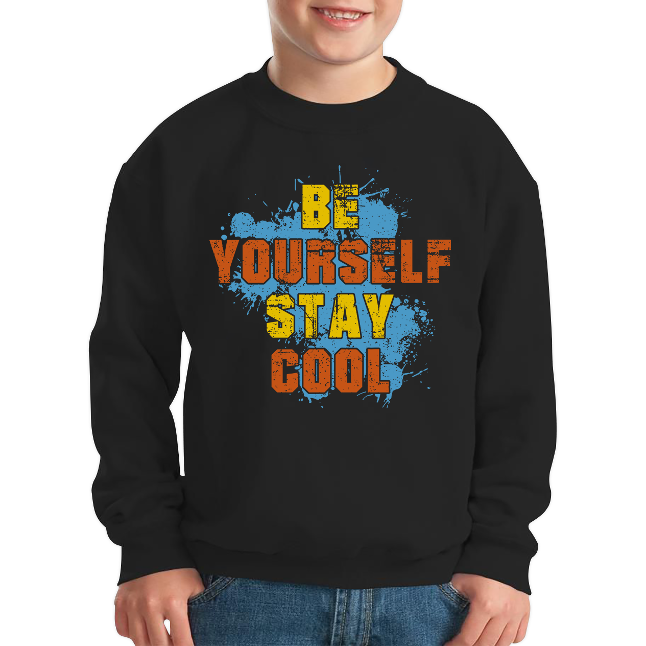 Be Yourself Stay Cool Jumper Inspirational Motivational Quote Kids Sweatshirt