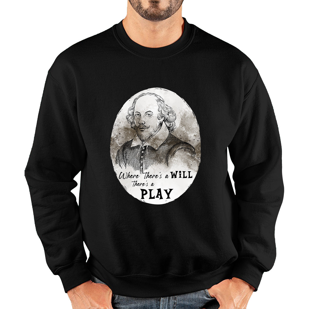 Shakespeare Shades Where There’s A Will There’s A Play National William Shakespeare Day Unisex Sweatshirt