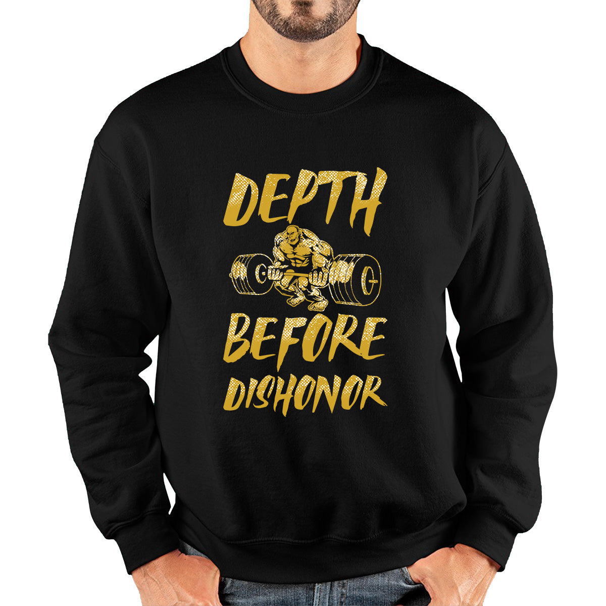 Depth Before Dishonour Bodybuilding Squat Gym Workout Power Lifting Unisex Sweatshirt