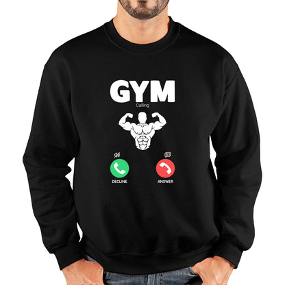 Gym Calling Gym Lover Awesome Gym Weightlifter Fitness Gym Is Calling Me Muscle Bodybuilding Six Pack Abs Unisex Sweatshirt