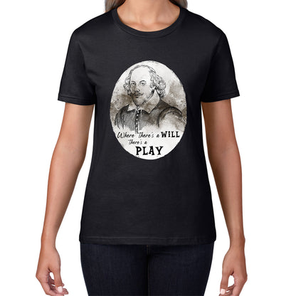 Shakespeare Shades Where There’s A Will There’s A Play National William Shakespeare Day Womens Tee Top