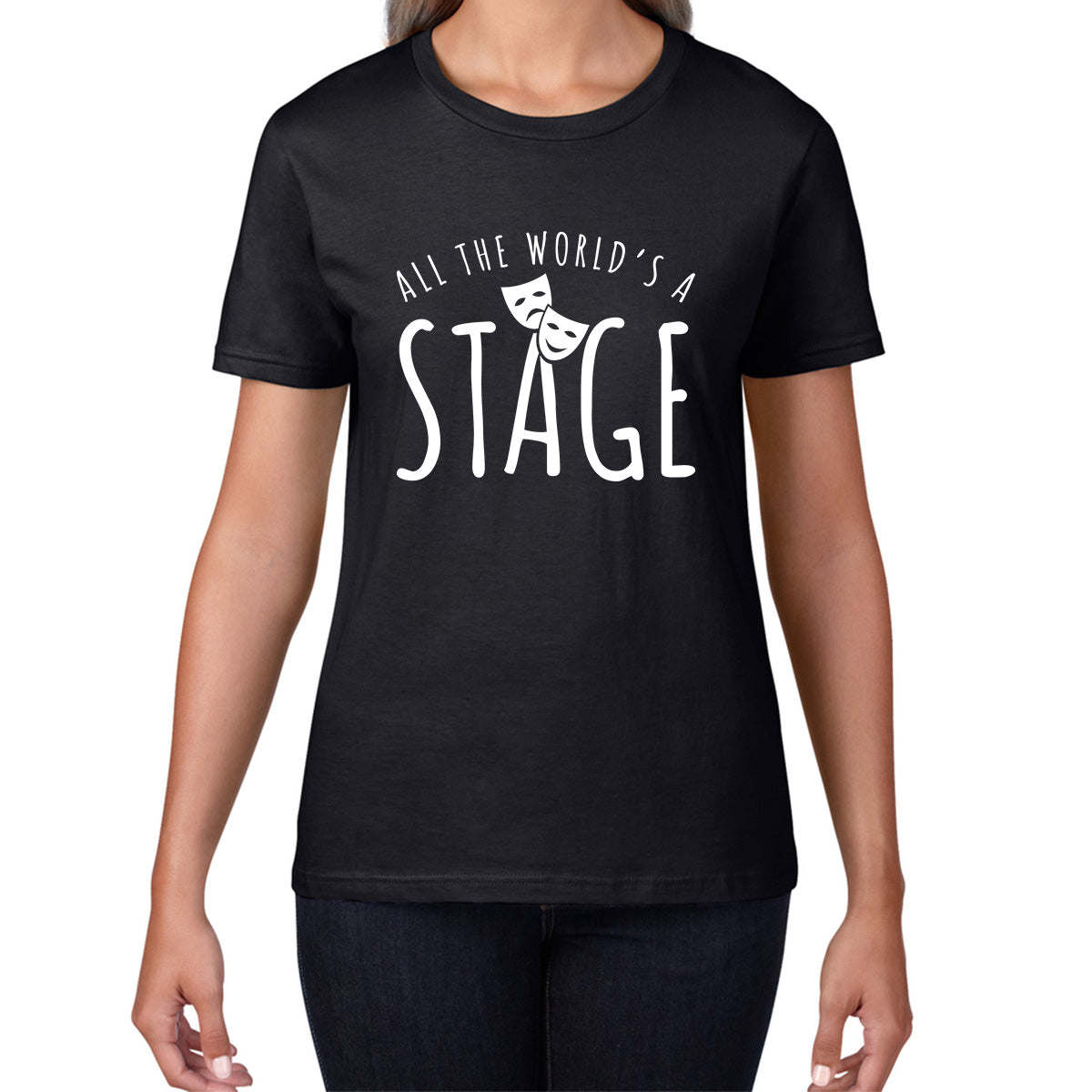 All The World’s A Stage By William Shakespeare Quote National Shakespeare Day Womens Tee Top