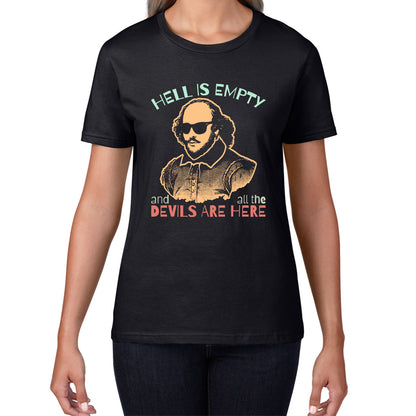 William Shakespeare Quote Hell Is Empty And All The Devils Are Here National Shakespeare Day Womens Tee Top