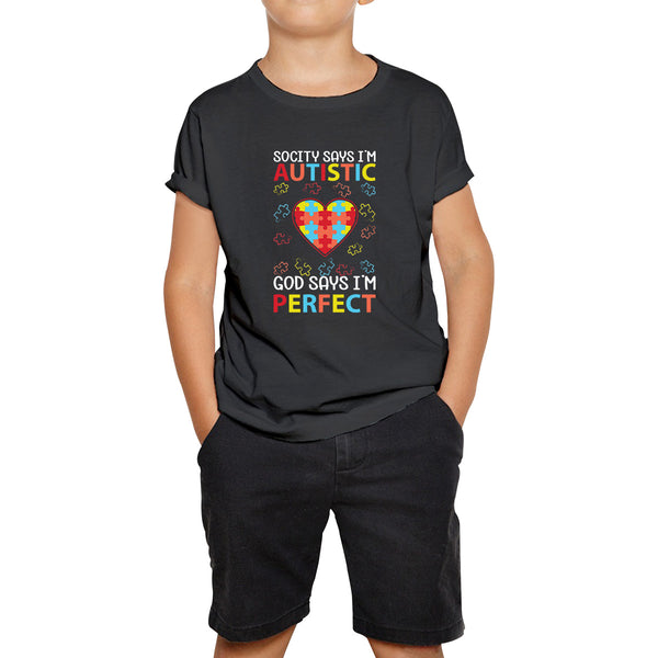Society Says I'm Autistic God Says I'm Perfect Autism Awareness Month Heart Puzzle Pieces Special Education Kids T Shirt
