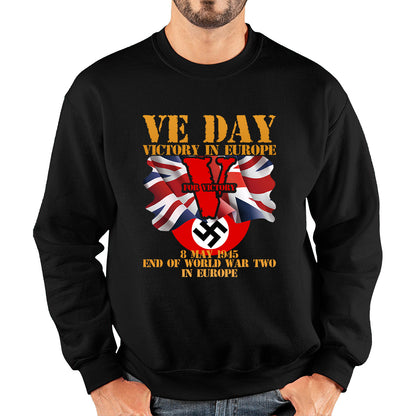 VE Day Victory In Europe End Of World War II Victory Day Armed Forces Veterans 8 May 78th Anniversary Unisex Sweatshirt