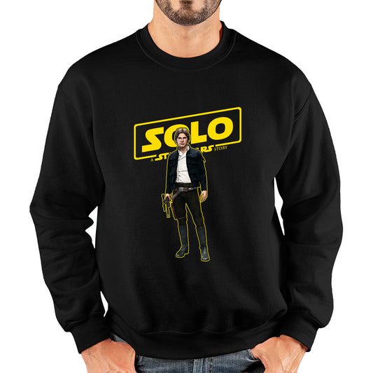 Han Solo Star Wars Fictional Character Solo A Star Wars Story Sci-fi Action Adventure Movie Disney Star Wars Day 46th Anniversary Unisex Sweatshirt