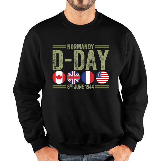 Normandy D-Day 6th June 1944 Normandy Landings World War II British Canadian Airborne Military Seaborne Invasion UK Army Veteran Patriotic Unisex Sweatshirt