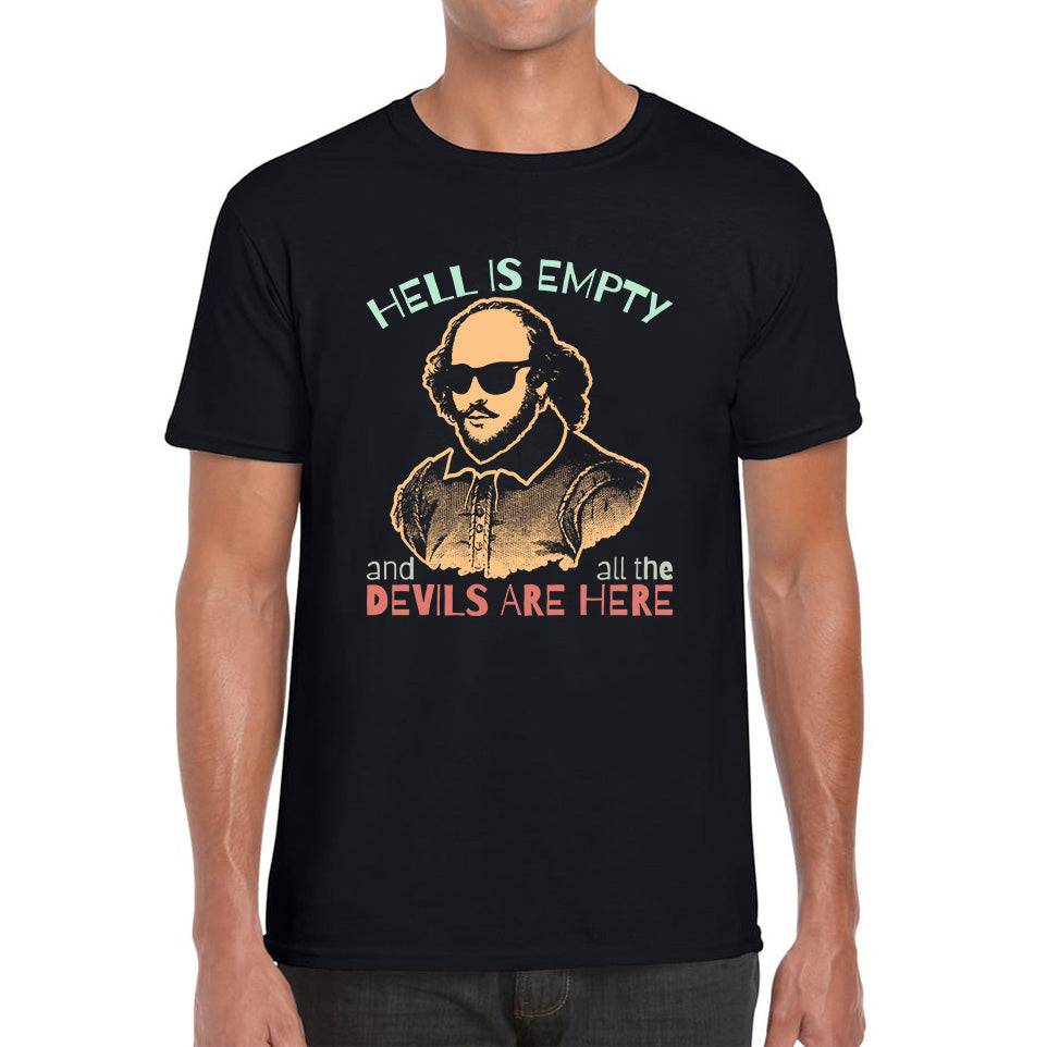 William Shakespeare Quote Hell Is Empty And All The Devils Are Here National Shakespeare Day Mens Tee Top