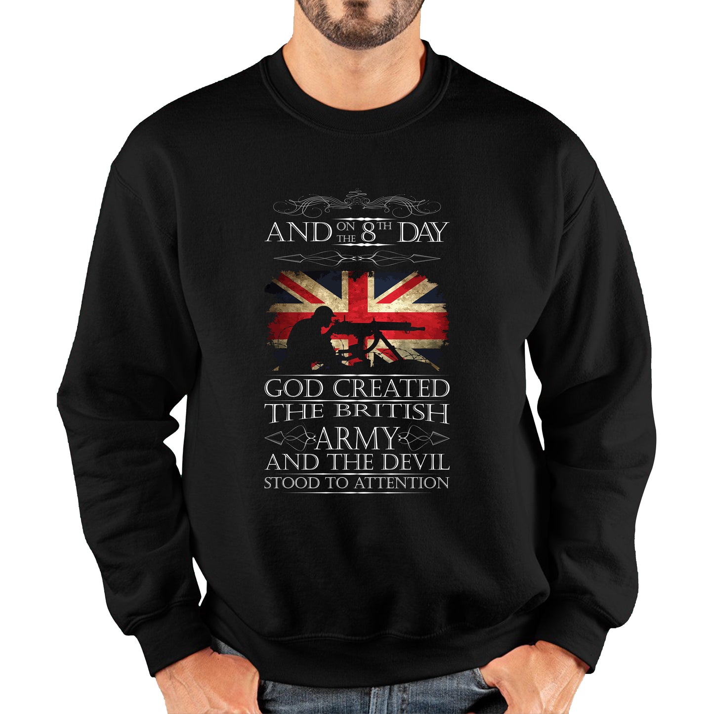 God Created The British Army And The Devil Stood To Attention Lest We Forget Remembrance Day Unisex Sweatshirt
