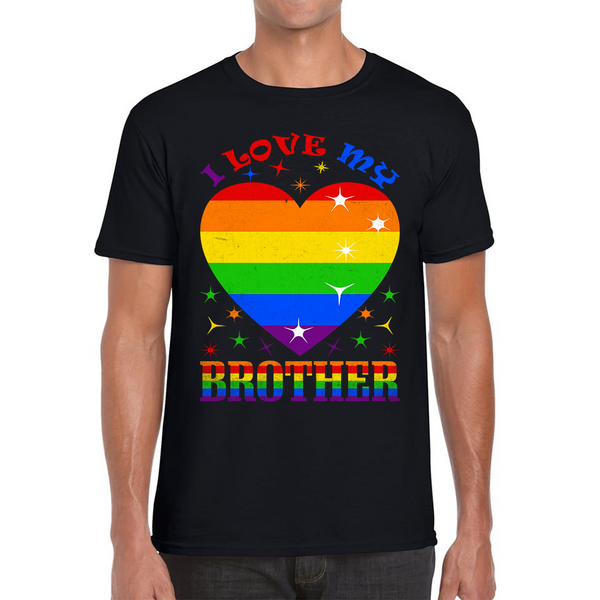 I Love My Brother LGBTQ Gay Pride Adult T Shirt