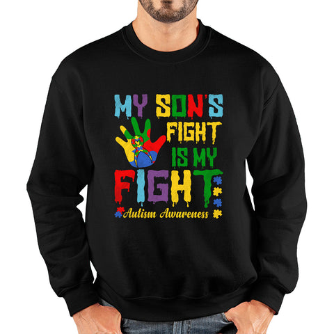 My Son's Fight Is My Fight Autism Awareness Acceptance Support, Never Alone Autism Month Unisex Sweatshirt