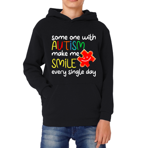 Someone With Autism Make Me Smile Every Single Day Autism Awareness Kids Hoodie
