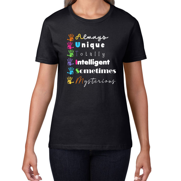 Always Unique Totally Intelligent Sometimes Mysterious Autism Awareness Autism Support Womens Tee Top