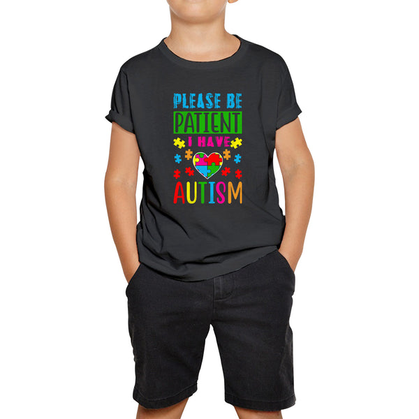 Please Be Patient I Have Autism Awareness Puzzle Heart Autism Autistic Support Kids T Shirt