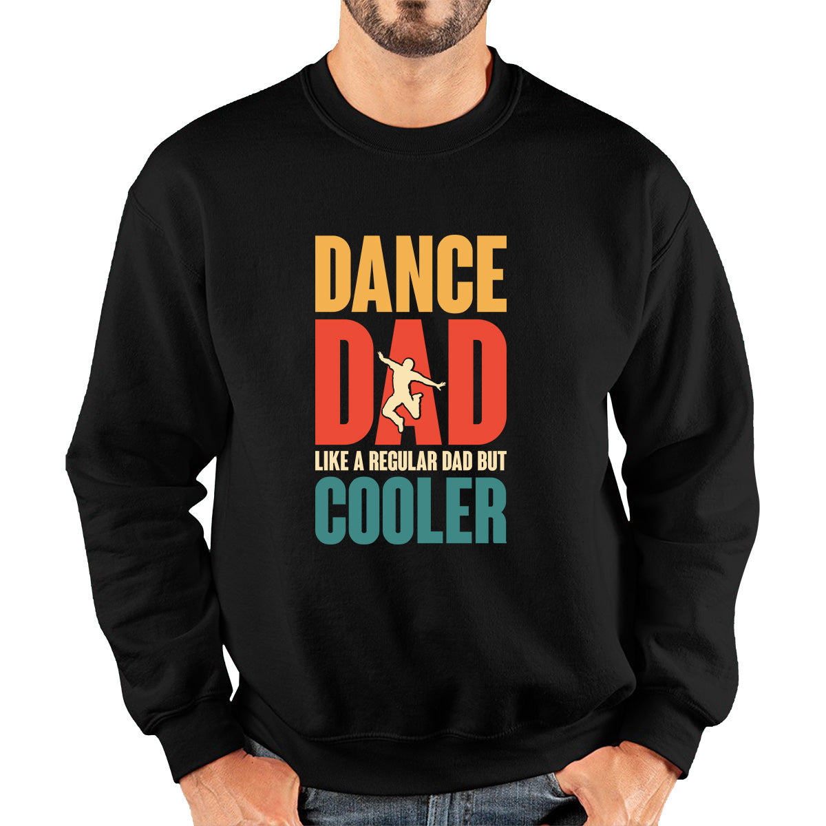 Dance Dad Like A Regular Dad But Cooler Daddy Funny Dad Retro Vintage Father's Day Unisex Sweatshirt