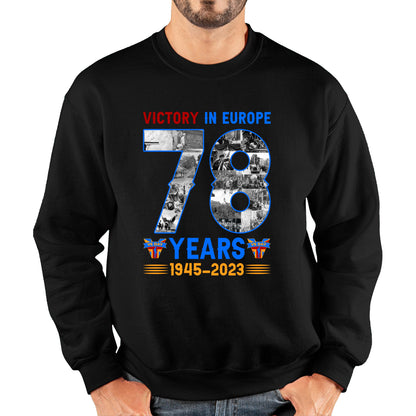 Victory In Europe 78 Years 1945-2023 VE Day Remembrance Day British Veterans UK Victory Day 78th Anniversary Patriotism Unisex Sweatshirt