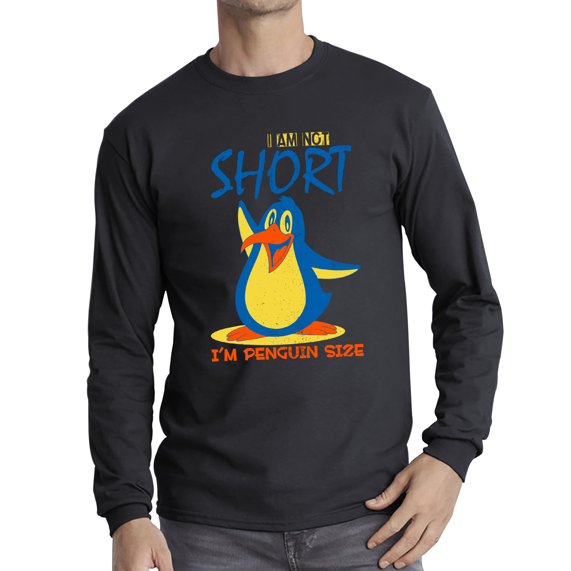 I Am Not Short I'm Penguin Size Funny Penguin Design Animal Saying Long Sleeve T Shirt