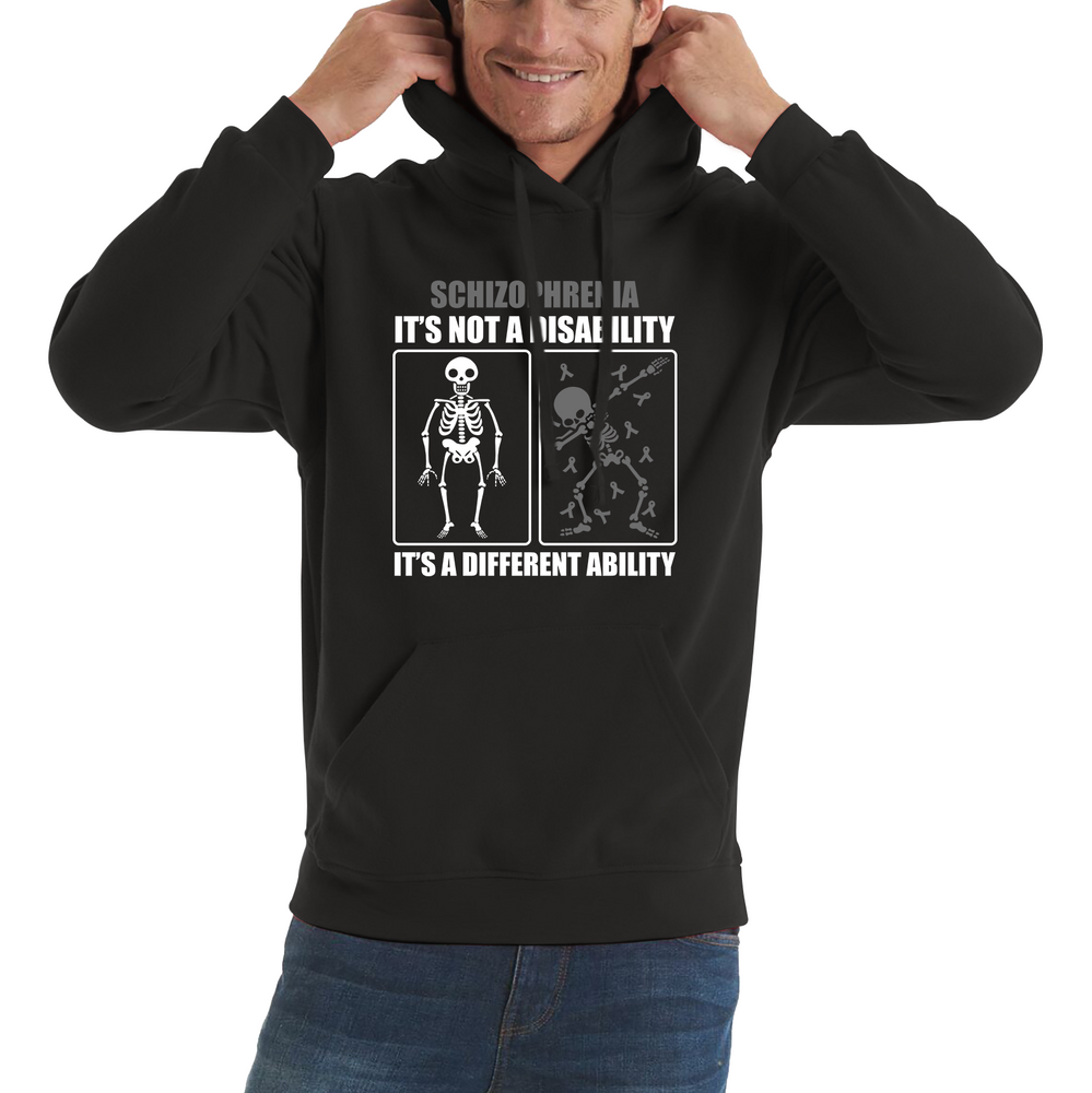Schizophrenia It's Not A Disability It's A Different Ability Skull Dab Dancing Funny Joke Adult Hoodie