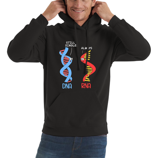 Still Single DNA Always RNA Science Major Biologist Funny Hoodie
