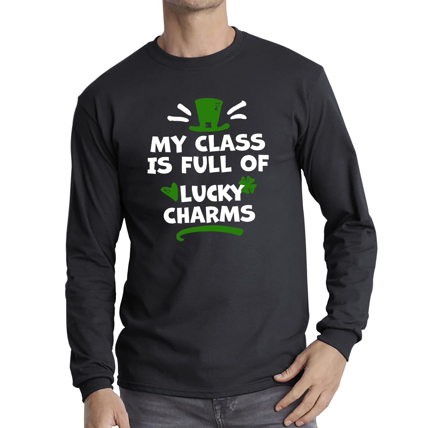My Class Is Full Of Lucky Charms St. Patricks Day T Shirt