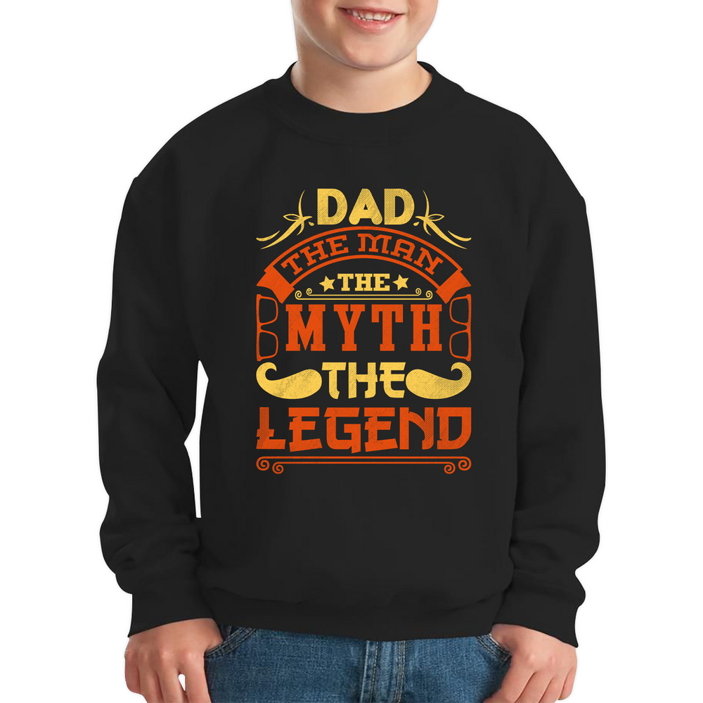 Dad The Man The Myth The Legend Jumper Father's Day Best Dad Gift Kids Sweatshirt