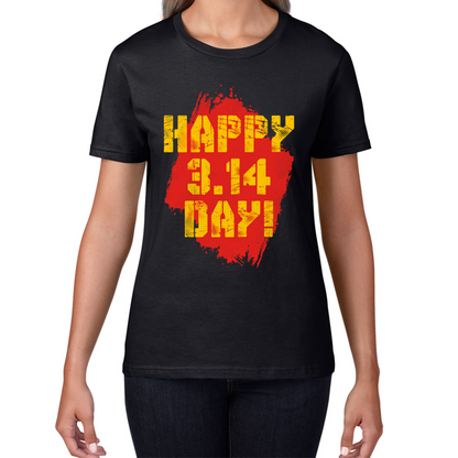 Happy Pi Day Happy 3.14 Day Maths Day World Book Day Math Teacher Mathematics Womens Tee Top