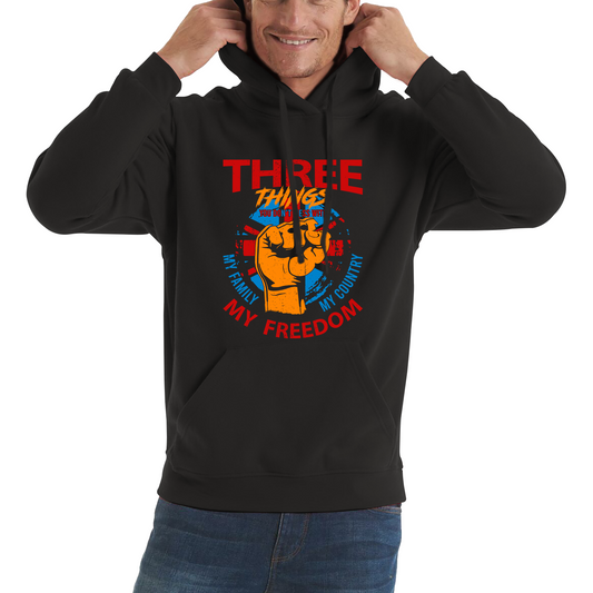 Three Things You Don't Mess With My Family My Country And My Freedom United Kingdom Flag Patriotic Hoodie