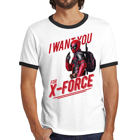 I Want You For X-Force, Deadpool Inspired Ringer T Shirt