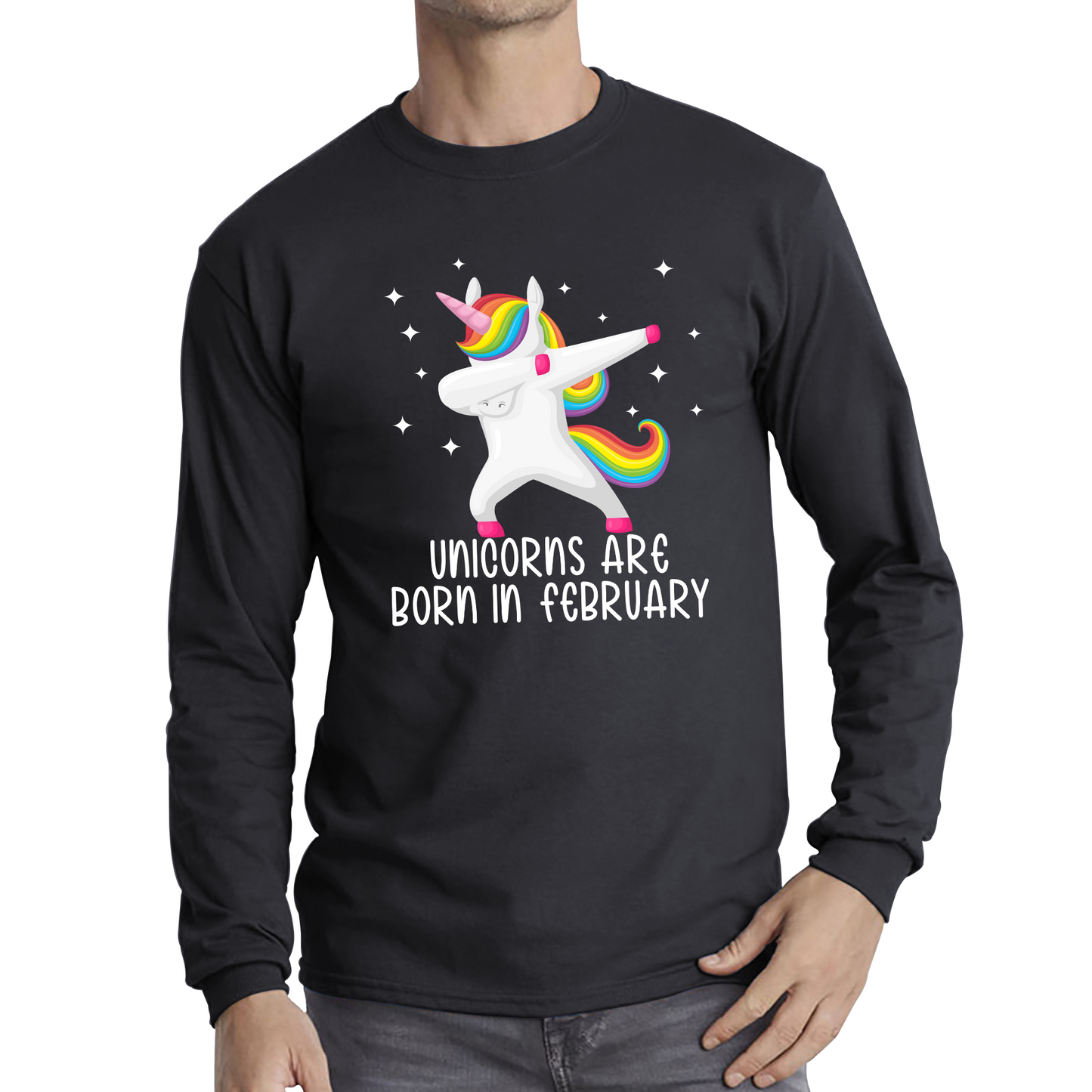 Unicorns Are Born In February Dabbing Unicorn Funny Birthday Month Novelty Slogan Long Sleeve T Shirt