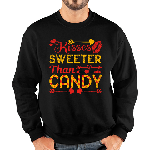 Kisses Sweeter Than Candy Happy Valentine's Day Candies Funny Valentine Lover Unisex Sweatshirt