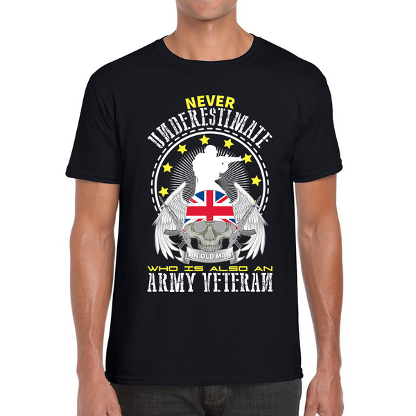 Never Underestimate An Old Man Who Is Also An Veteran T-Shirt British Armed Forces Mens Tee Top