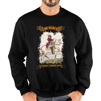 King William III In Glorious And Immortal Memory Sweatshirt