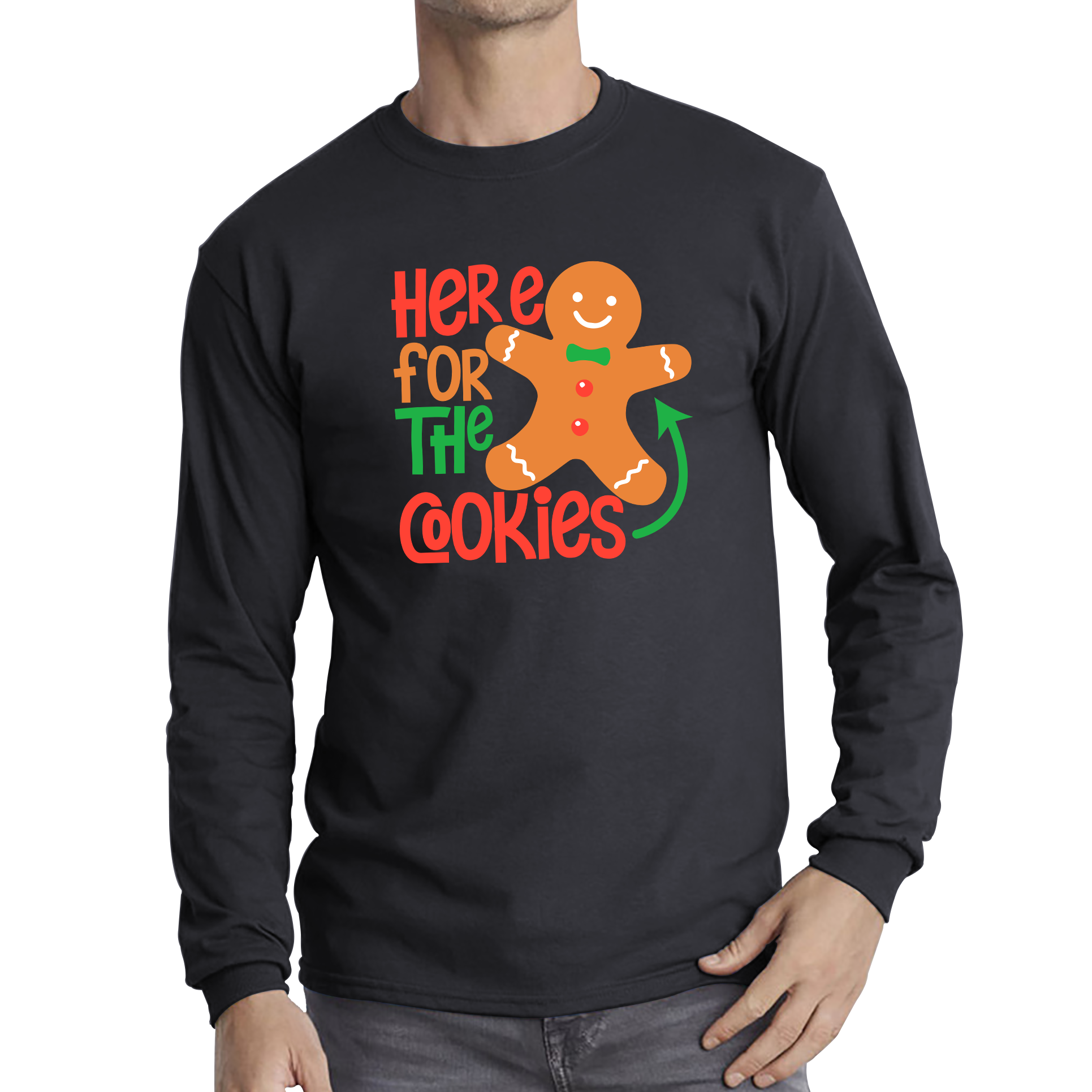 Gingerbread Here For The Cookies Funny Xmas Cookies Long Sleeve T Shirt