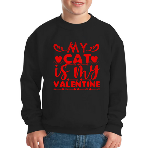 My Cat Is My Valentine Cat Lover Funny Valentine's Day Animal Lovers Kids Jumper