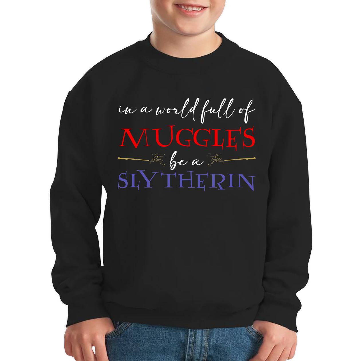 In A World Full of Muggles Be A Slytherin Funny Harry Potter Slytherin Kids Jumper