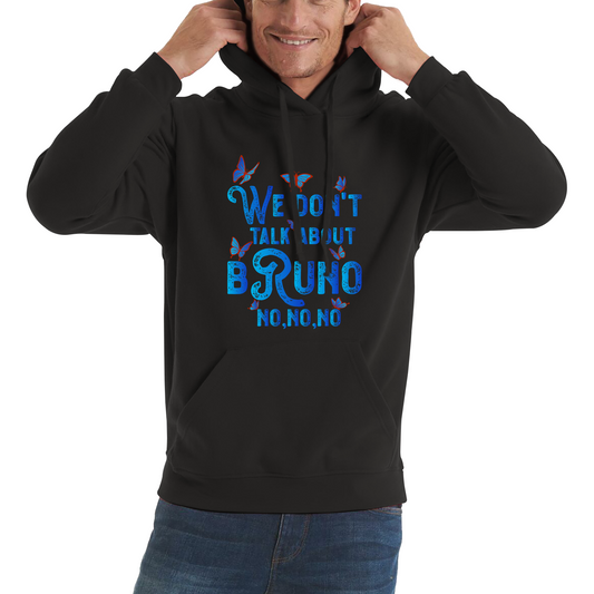 We Don't Talk About Bruno No No No Hoodie