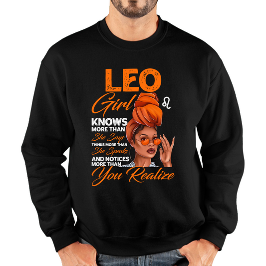 Leo Girl Knows More Than Think More Than Horoscope Zodiac Astrological Sign Birthday Unisex Sweatshirt