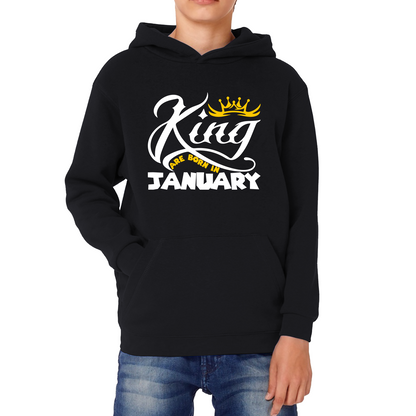 King Are Born In January Funny Birthday Month January Birthday Sayings Quotes Kids Hoodie
