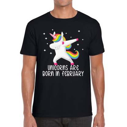 Unicorns Are Born In February Dabbing Unicorn Funny Birthday Month Novelty Slogan Mens Tee Top