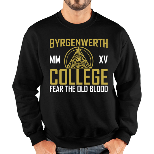 Byrgenwerth MM XV College Fear The Old Blood Sweatshirt