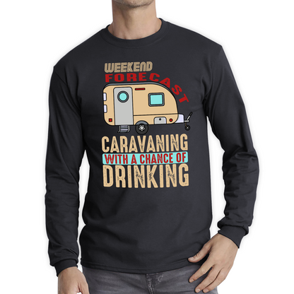 Weekend Forecast Caravanning With A Chace Of Drinking T Shirt