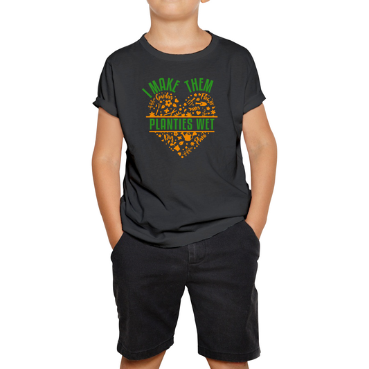 I Make Them Planties Wet Gardener T Shirt