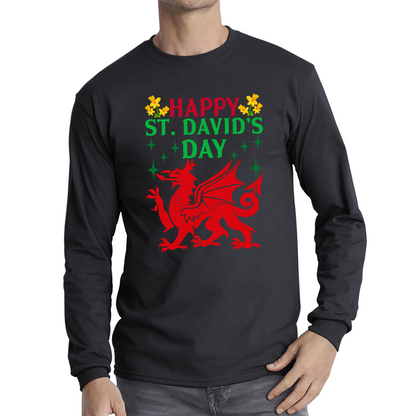 Happy St. David's Day Dragon Welsh Dragon Saint Welsh Language Wales Party Long Sleeve T Shirt