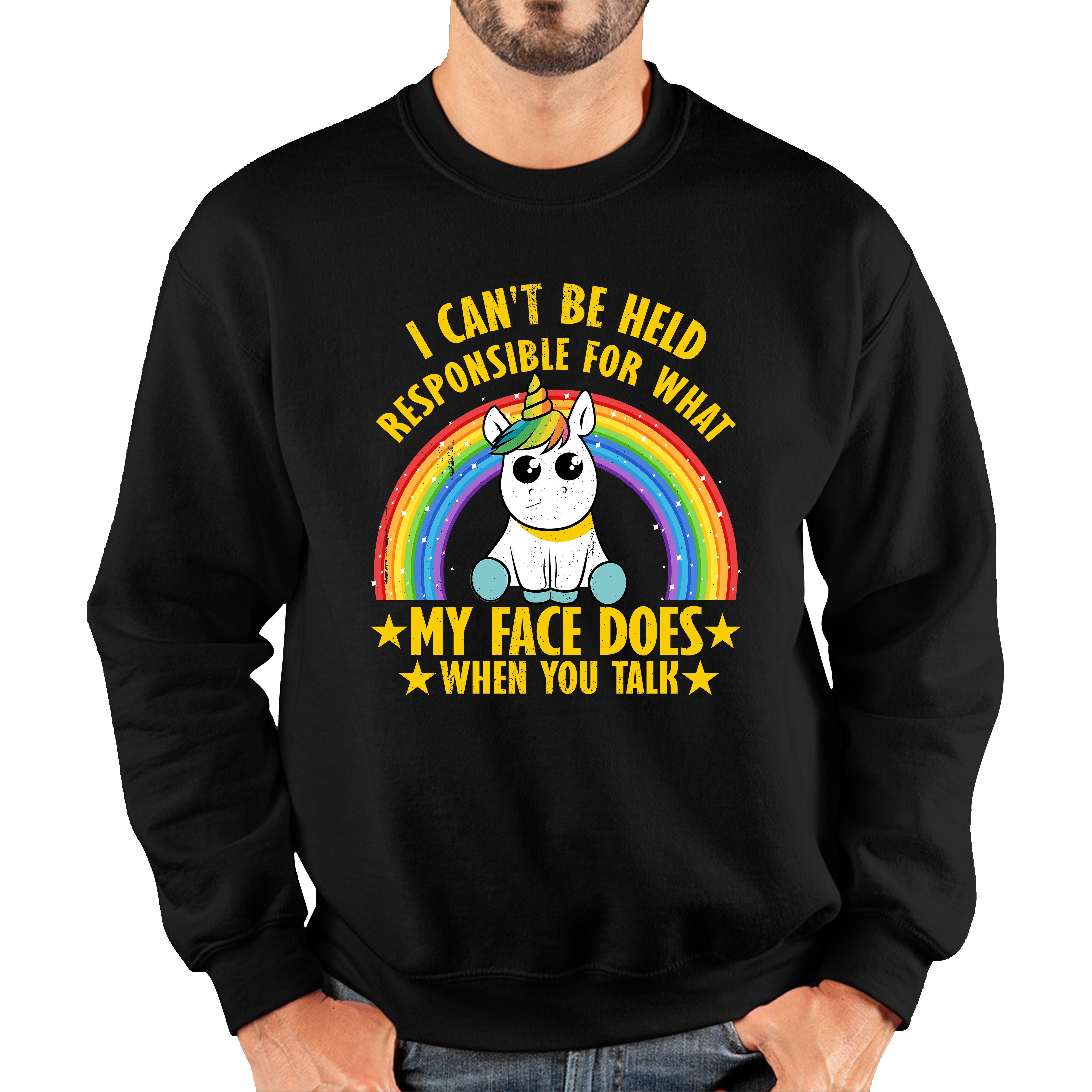 I Can't Be Held Responsible For What My Face Does When You Talk Cute Unicorn Adult Sweatshirt