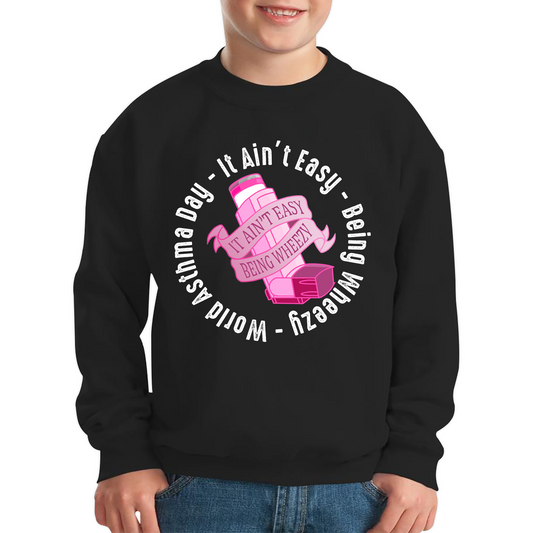 It Ain't Easy Being Wheezy World Asthma Day Sweatshirt