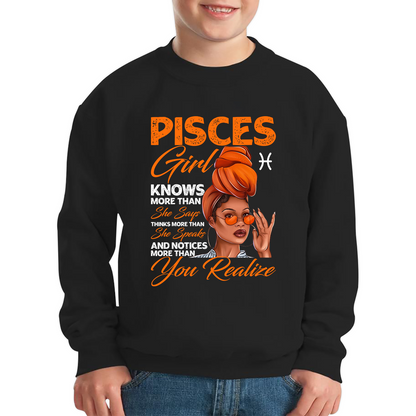 Pisces Girl Knows More Than Think More Than Horoscope Zodiac Astrological Sign Birthday Kids Jumper
