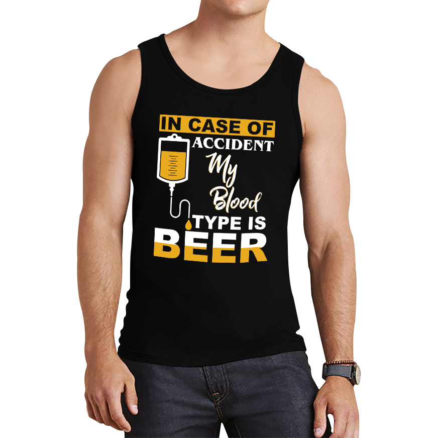 In Case Of Accident My Blood Type Is Beer Funny Tank Top