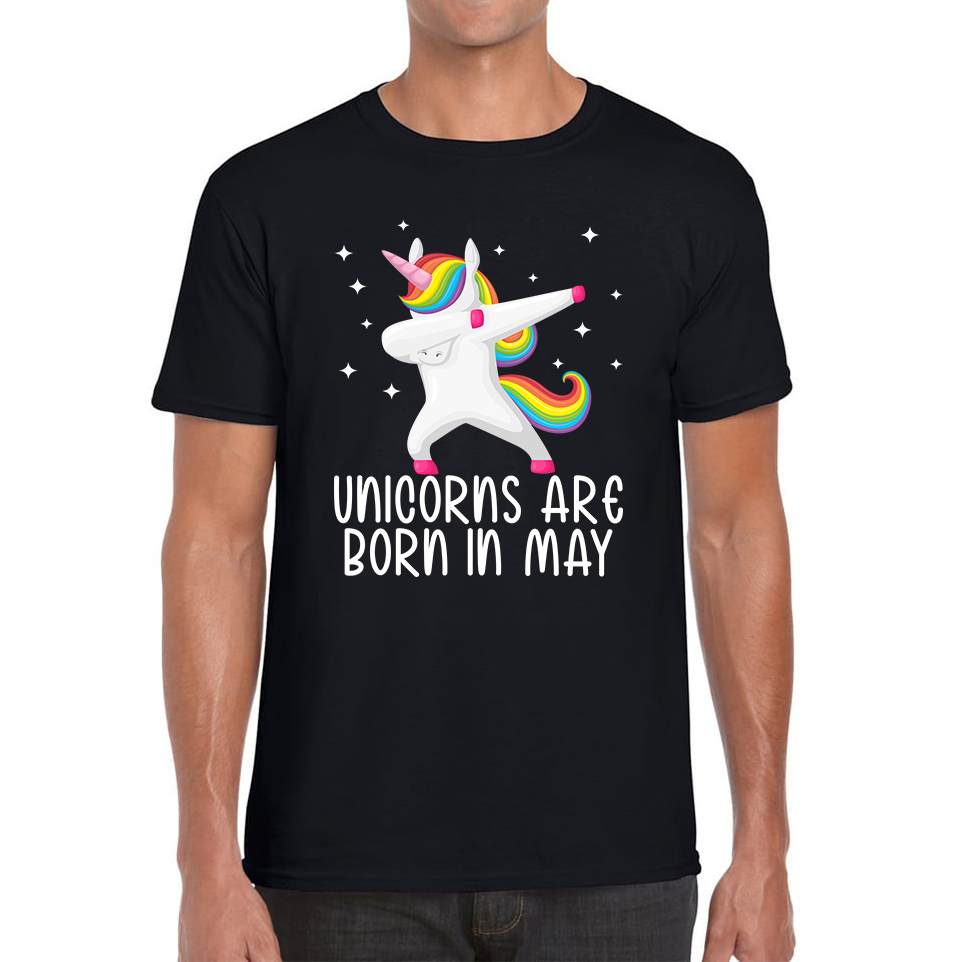 Unicorns Are Born In May Dabbing Unicorn Funny Birthday Month Novelty Slogan Mens Tee Top
