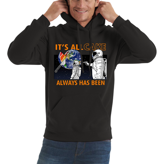 It's All Cake (Always Has Been) Astronaut Space Picture Hoodie