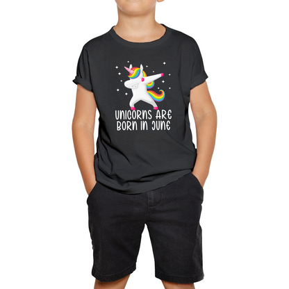 Unicorns Are Born In June Dabbing Unicorn Funny Birthday Month Novelty Slogan Kids Tee